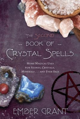 Könyv Second Book of Crystal Spells Ember Grant