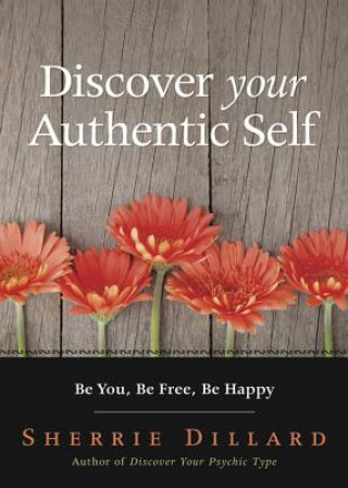 Książka Discover Your Authentic Self Sherrie Dillard