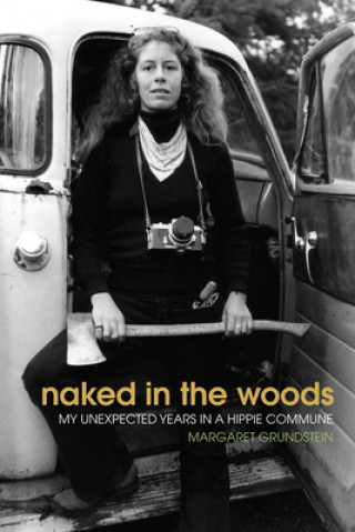 Książka Naked in the Woods Margaret Grundstein
