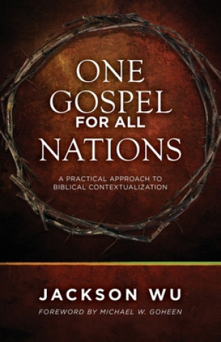 Könyv One Gospel for All Nations Jackson Wu