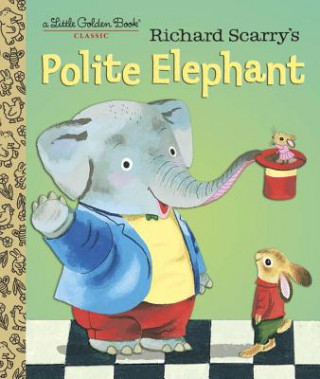 Книга Richard Scarry's Polite Elephant Richard Scarry