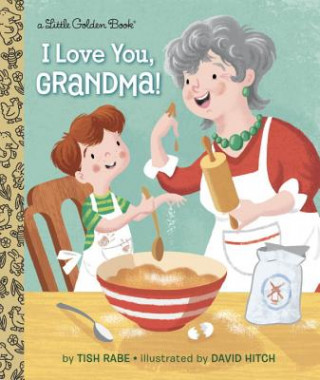 Książka I Love You, Grandma! Tish Rabe
