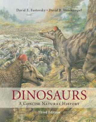 Carte Dinosaurs David E. Fastovsky