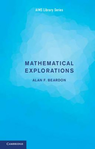 Book Mathematical Explorations Alan F. Beardon