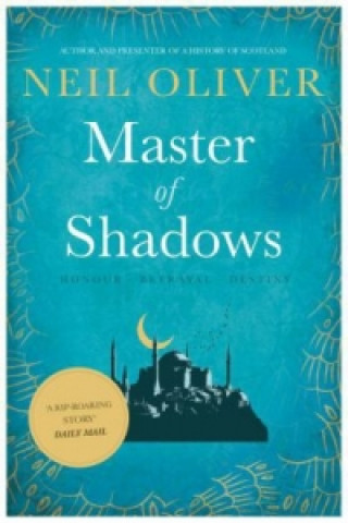 Kniha Master of Shadows Neil Oliver