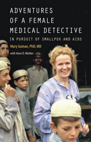 Książka Adventures of a Female Medical Detective Mary Guinan