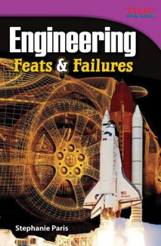 Kniha Engineering: Feats & Failures Stephanie Paris