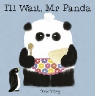 Книга I'll Wait, Mr Panda Steve Antony