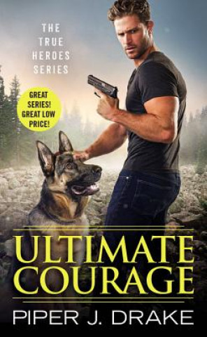 Knjiga Ultimate Courage Piper J Drake