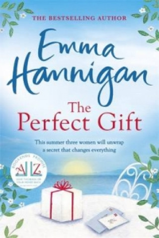 Książka Perfect Gift: A warm, uplifting and unforgettable novel of mothers and daughters Emma Hannigan