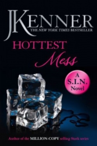 Kniha Hottest Mess: Dirtiest 2 (Stark/S.I.N.) J Kenner