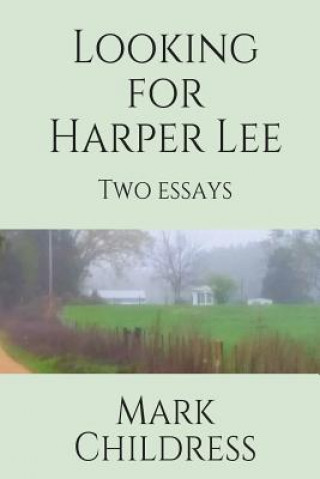 Livre Looking for Harper Lee Mark Childress