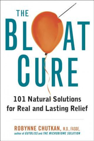 Kniha Bloat Cure Robynne Chutkan