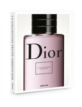 Kniha Christian Dior: Private Collection Parfums Elisabeth DeFeydeau