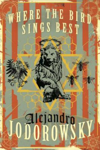 Carte Where The Bird Sings Best Alejandro Jodorowsky