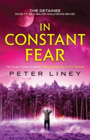 Könyv In Constant Fear Peter Liney