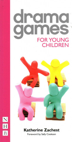 Könyv Drama Games for Young Children Katherine Xachest