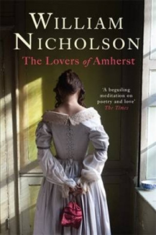 Kniha Lovers of Amherst William Nicholson