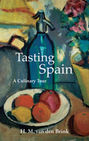 Kniha Tasting Spain H M van den Brink