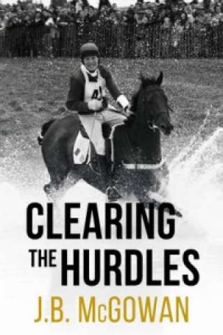 Kniha Clearing the Hurdles J B McGowan