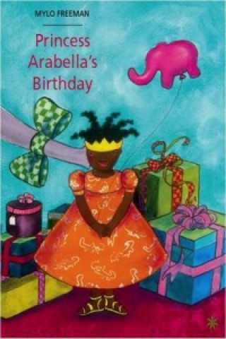 Carte Princess Arabella's Birthday Mylo Freeman