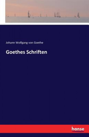 Kniha Goethes Schriften Johann Wolfgang Von Goethe