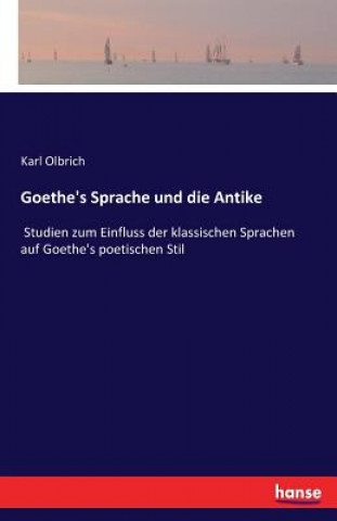 Carte Goethe's Sprache und die Antike Karl Olbrich