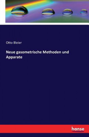 Libro Neue gasometrische Methoden und Apparate Otto Bleier