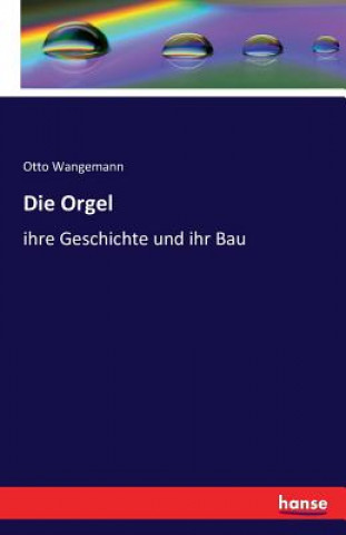 Carte Orgel Otto Wangemann