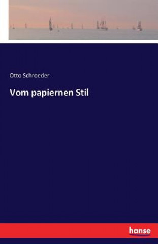 Carte Vom papiernen Stil Otto Schroeder