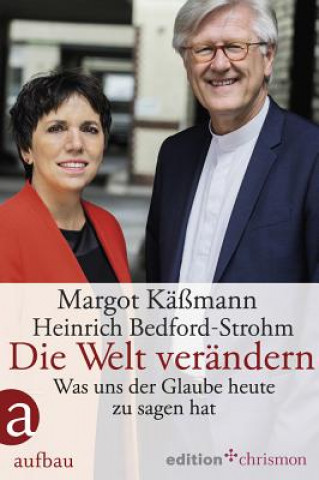 Kniha Die Welt verändern Heinrich Bedford-Strohm