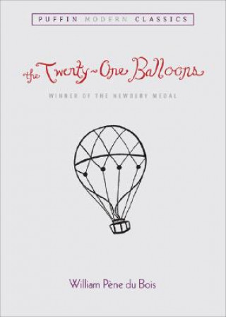 Könyv Twenty-One Balloons (Puffin Modern Classics) William Pene du Bois