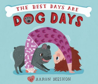 Kniha Best Days Are Dog Days Aaron Meshon