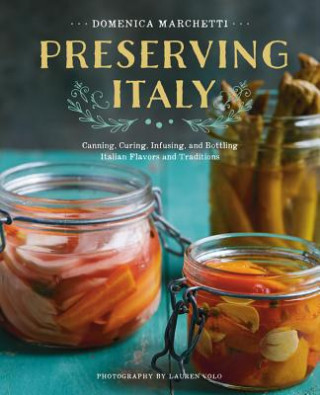 Книга Preserving Italy Domenica Marchetti