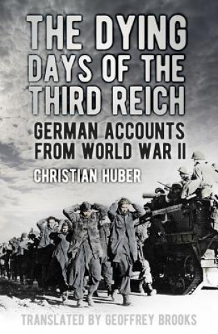 Carte Dying Days of the Third Reich Christian Huber