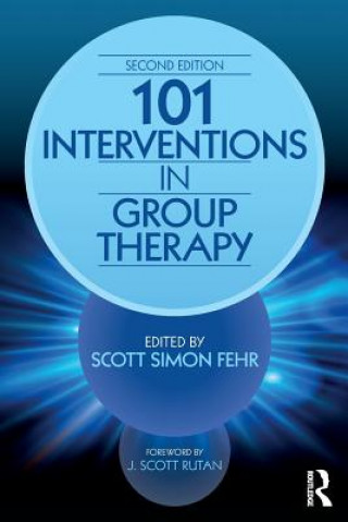 Книга 101 Interventions in Group Therapy Scott Simon Fehr