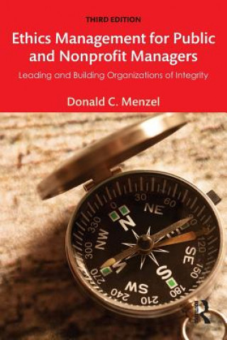 Kniha Ethics Management for Public and Nonprofit Managers Donald C Menzel