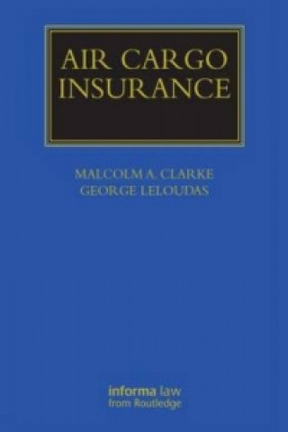 Kniha Air Cargo Insurance Malcolm Clarke