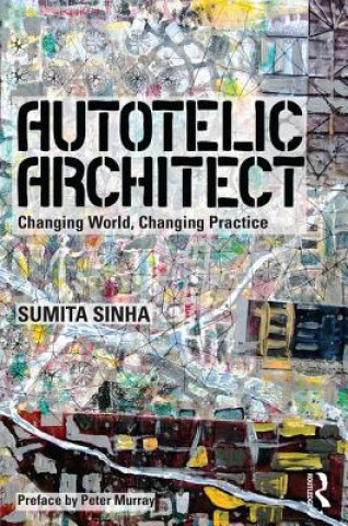 Buch Autotelic Architect Sumita Sinha