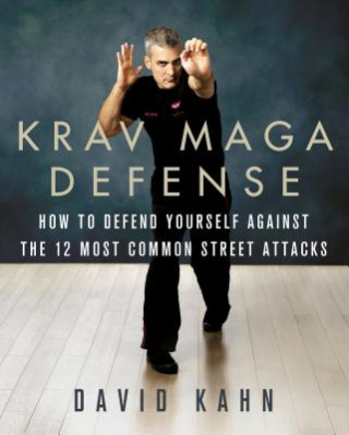 Kniha Krav Maga Defense David Kahn