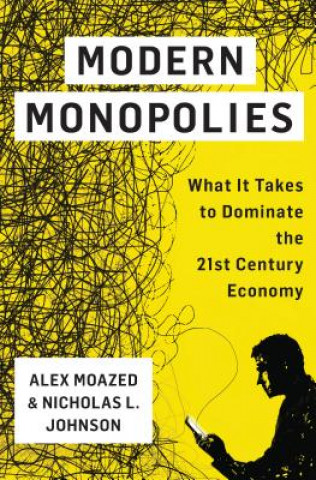 Kniha Modern Monopolies Alex Moazed