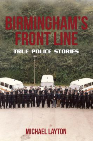 Kniha Birmingham's Front Line Michael Layton