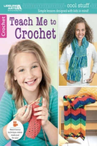 Knjiga Cool Stuff: Teach Me to Crochet LEISURE ARTS EDITORS