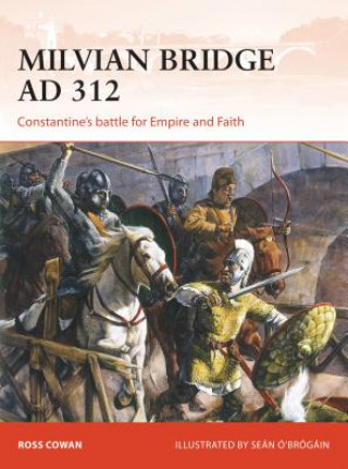 Könyv Milvian Bridge AD 312 Ross Cowan