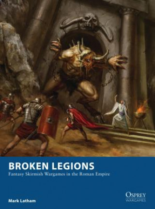 Könyv Broken Legions Mark Latham