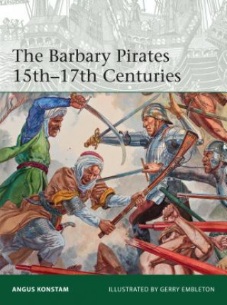 Könyv Barbary Pirates 15th-17th Centuries Angus Konstam