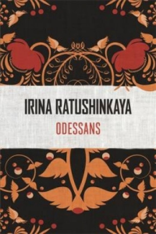 Kniha Odessans Irina Ratushinskaya