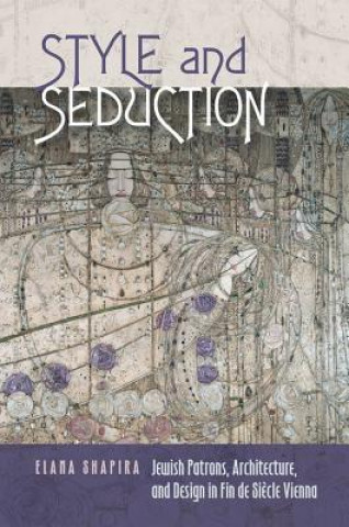 Kniha Style and Seduction Elana Shapira