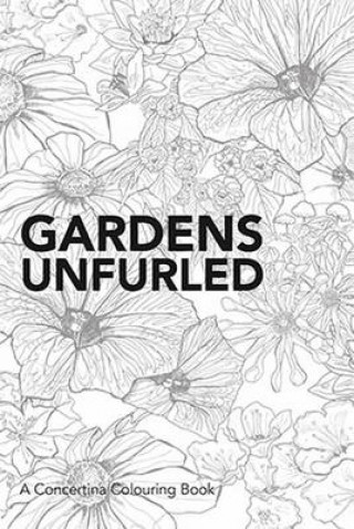 Kniha Gardens Unfurled PQ Blackwell Ltd.