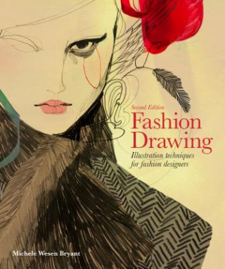Kniha Fashion Drawing, Second edition Michele Wesen Bryant